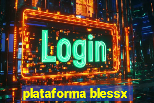 plataforma blessx